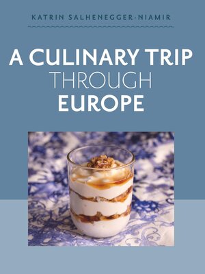 cover image of A Culinary Trip Through Europe